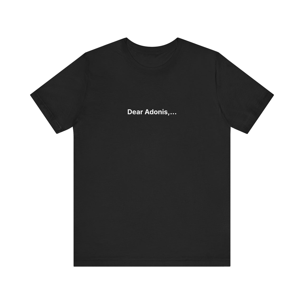 Dear Adonis.